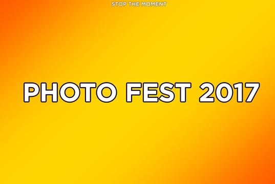 Photo Fest 2017 | Stop The Moment!